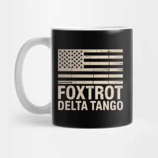 Foxtrots Delta Tangos Funny US Flag Foxtrots Deltas Tangos Mug